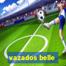 vazados belle